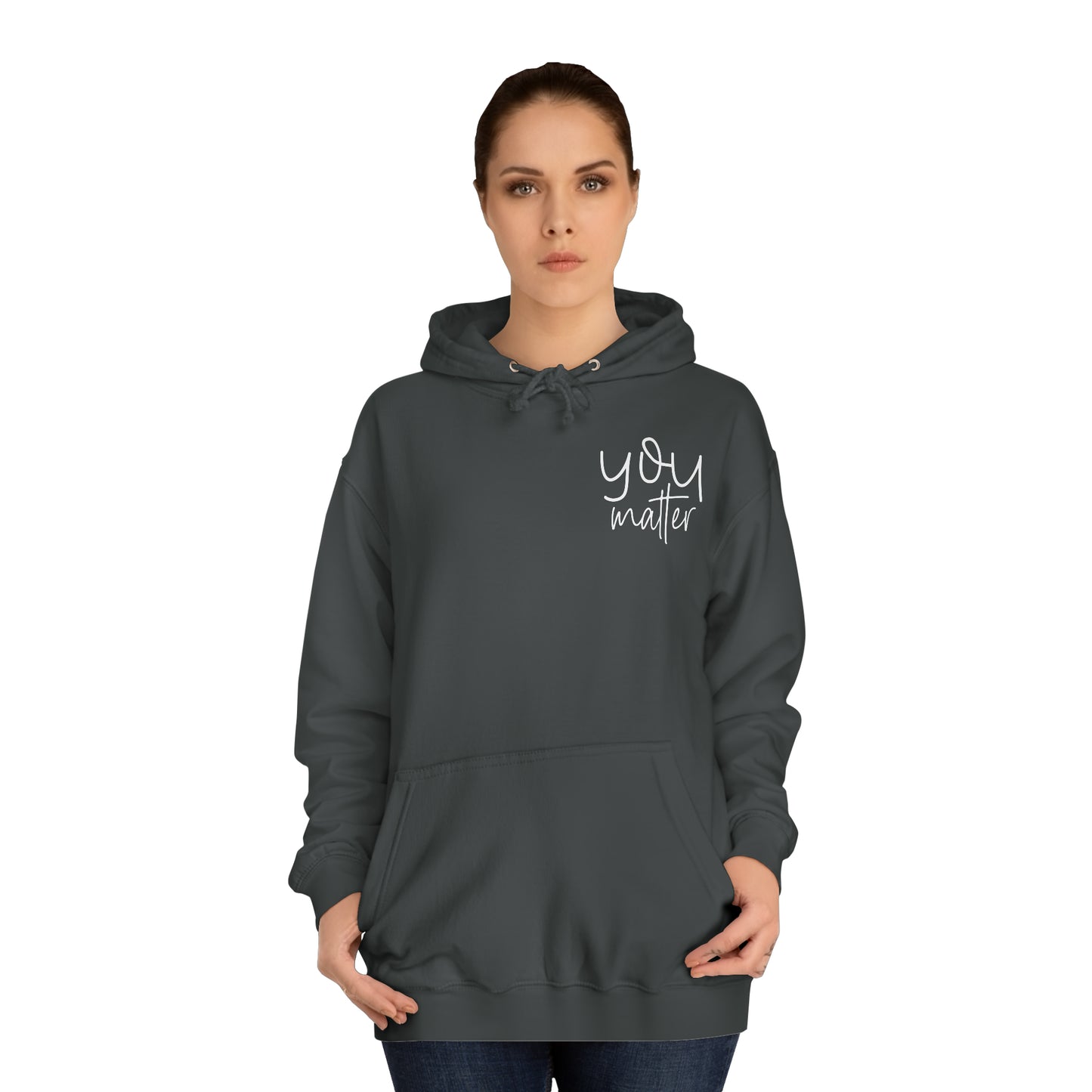 You Matter Hoodie