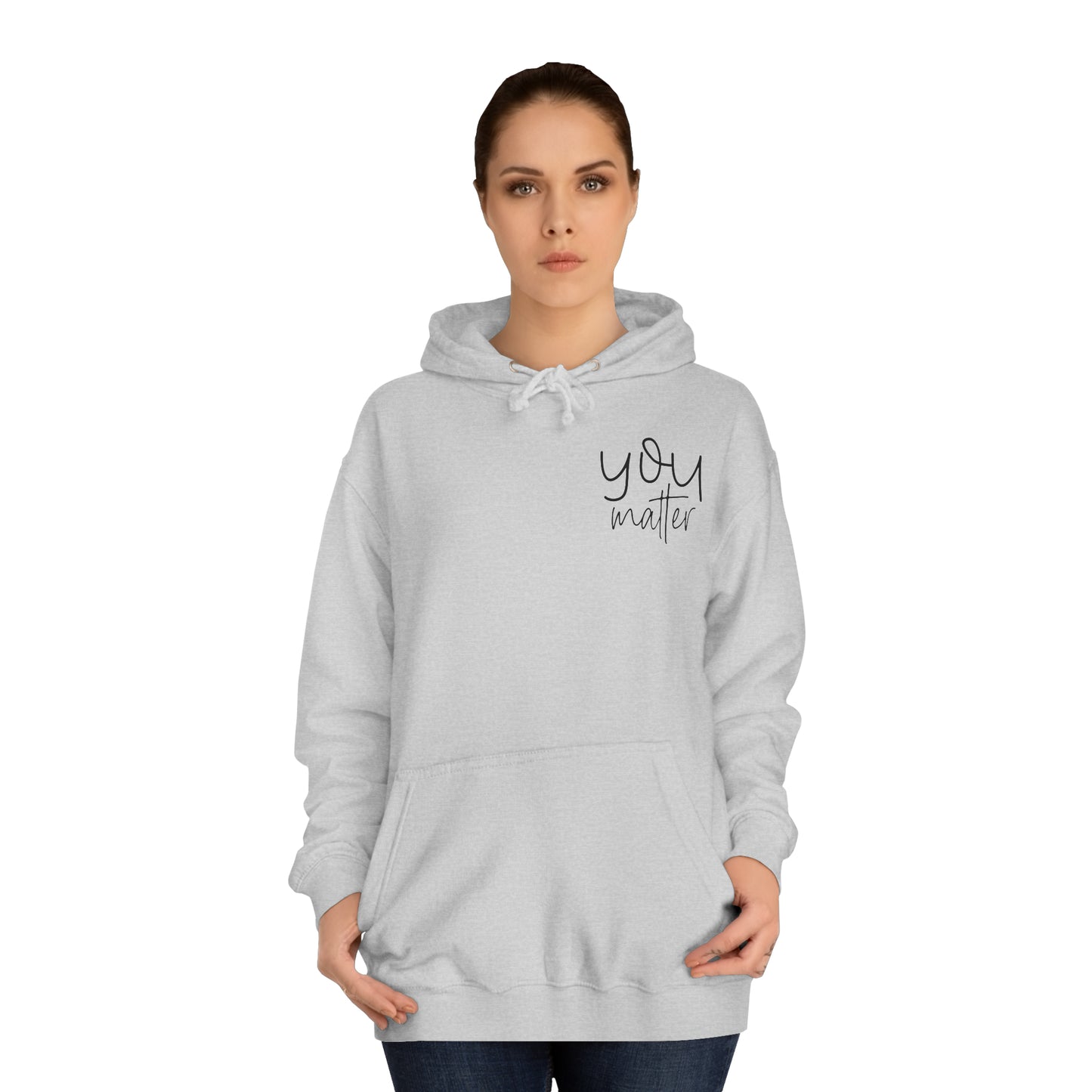 You Matter Hoodie