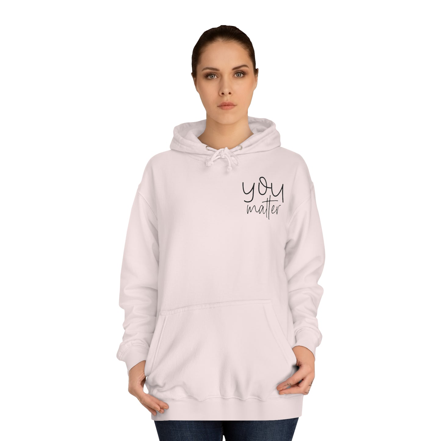 You Matter Hoodie