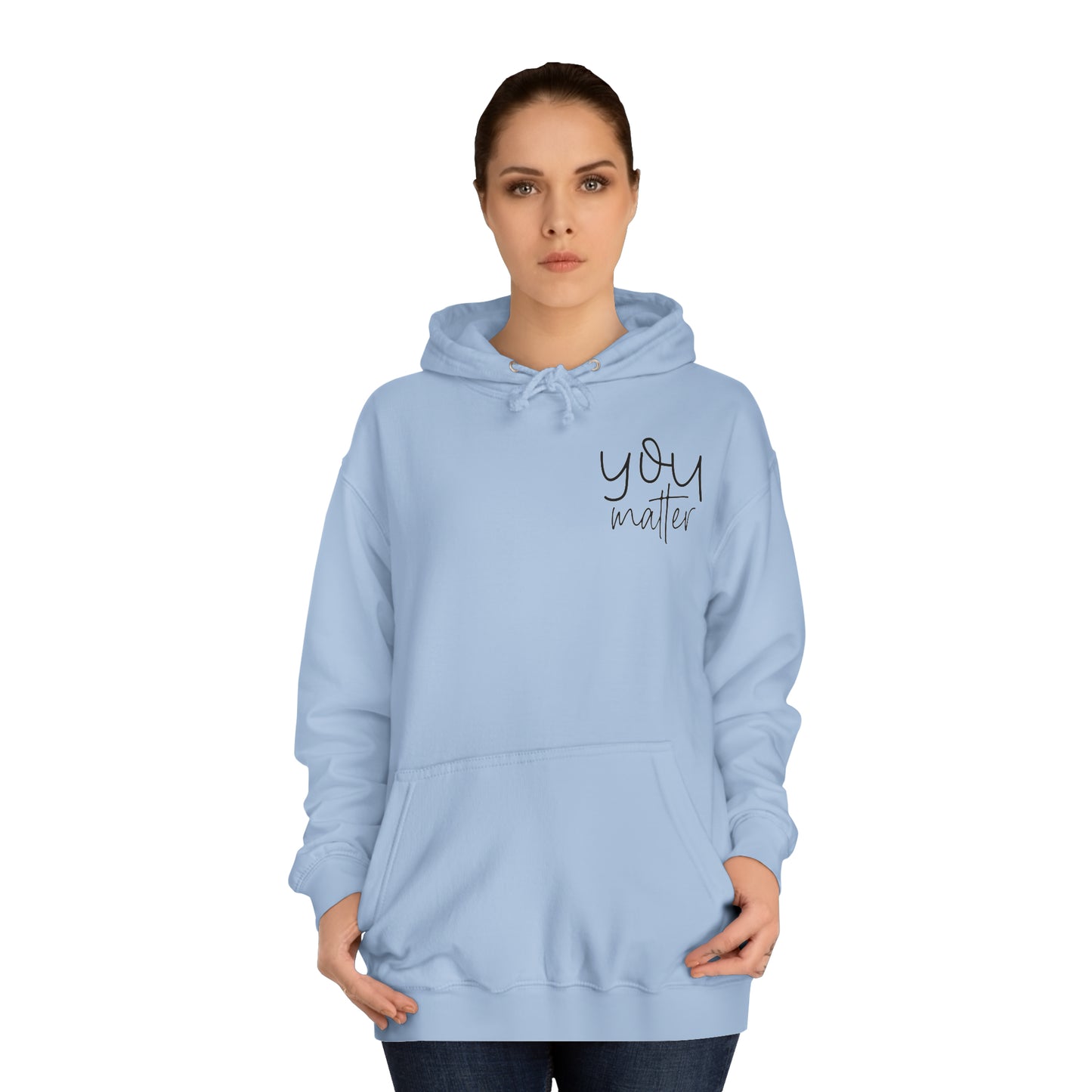 You Matter Hoodie