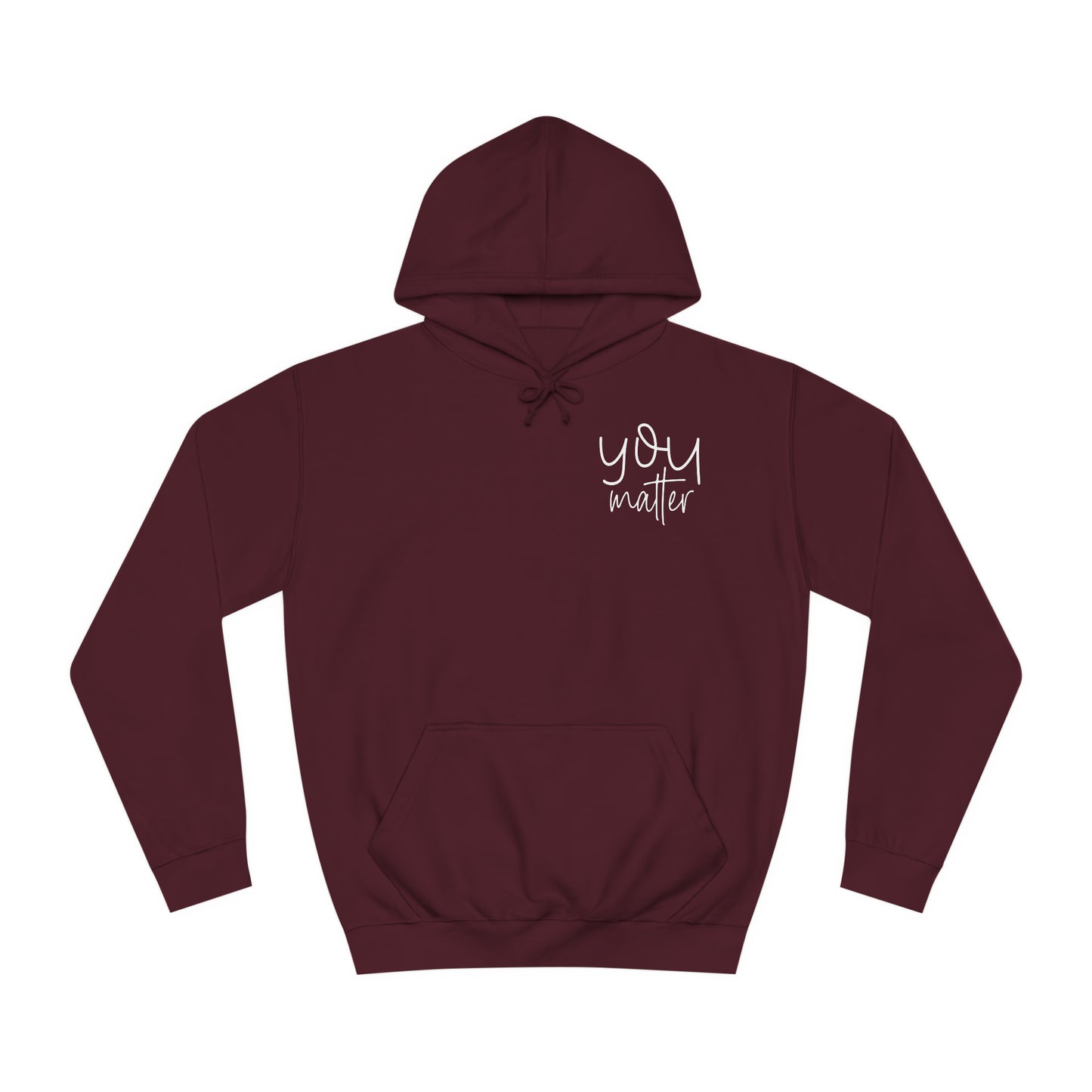 You Matter Hoodie