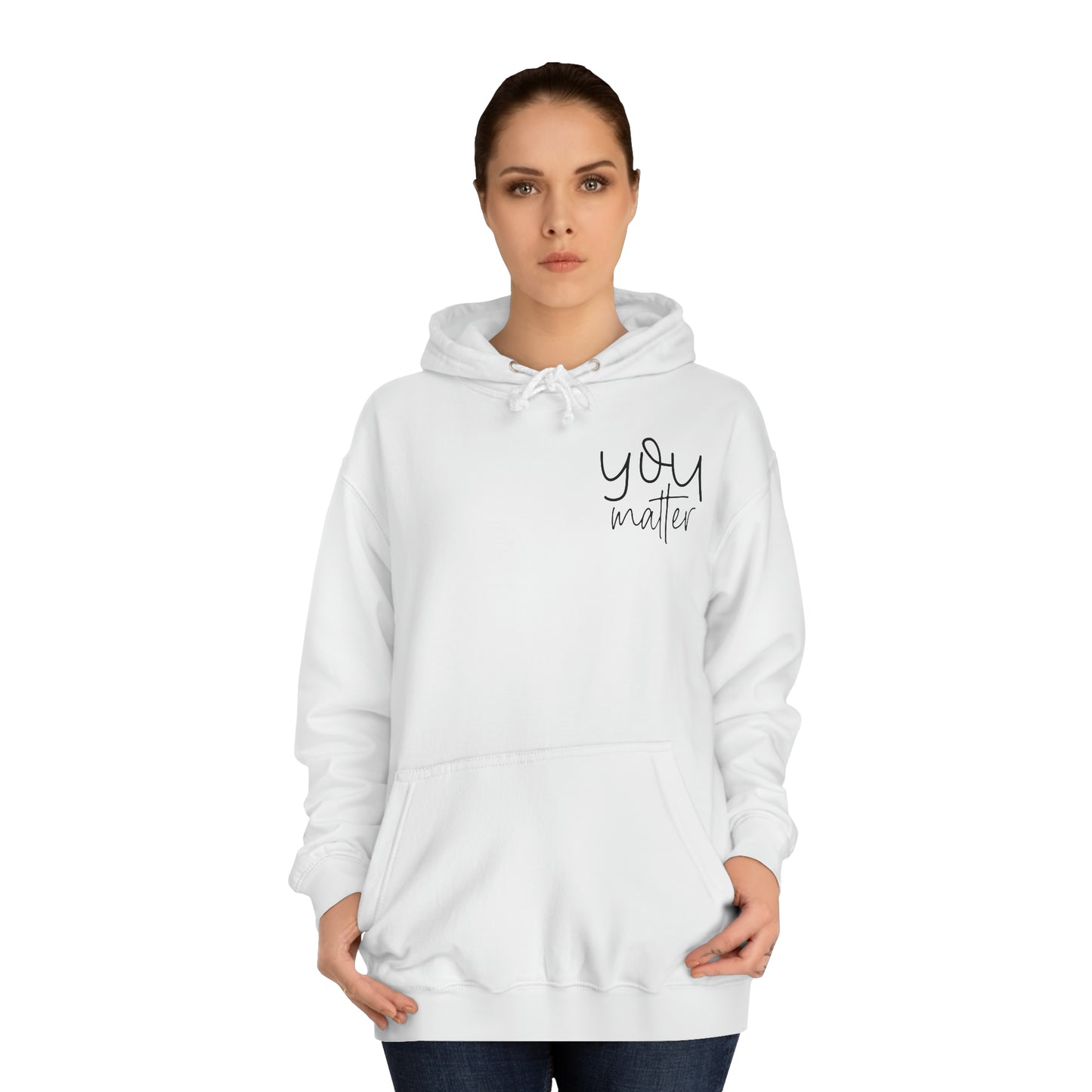 You Matter Hoodie